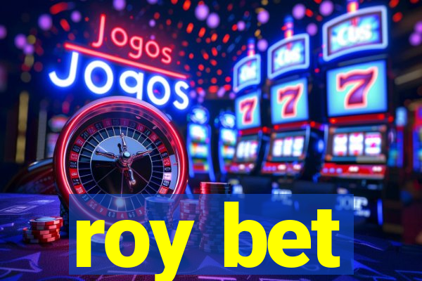 roy bet